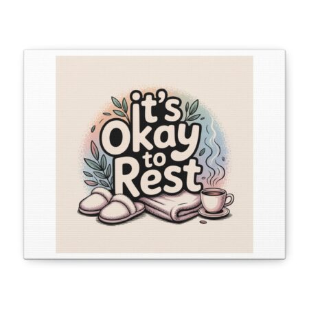 It's Okay to Rest Canvas | Holiday Burnout, Introvert Social Battery Art