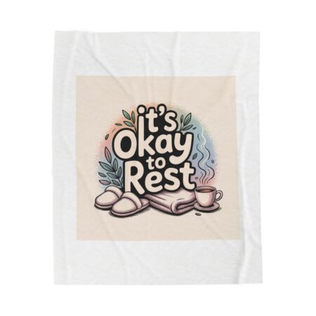 It’s Okay to Rest Velveteen Plush Blanket | Holiday Burnout, Introvert Recharge