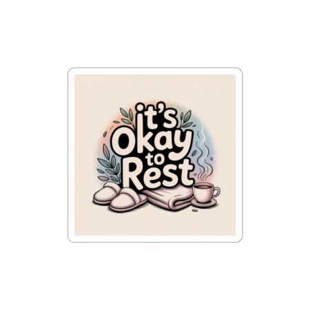 It’s Okay to Rest Sticker | Holiday Burnout, Introvert Social Battery